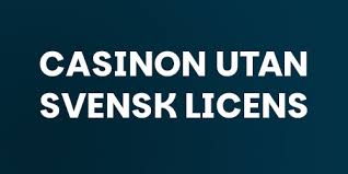Utforska Instant Casino Utan Svensk Licens