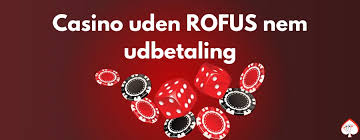 Oplev Casinoer uden ROFUS for Danske Spillere Oplev Casinoer uden ROFUS for Danske Spillere