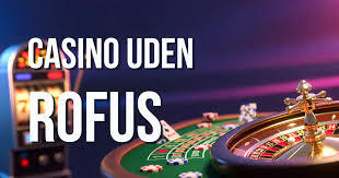 Sverige Casino Uden ROFUS - Oplev Spændingen Uden Bekymringer Sverige Casino Uden ROFUS - Oplev Spændingen Uden Bekymringer